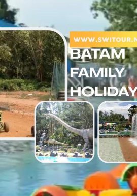 Batam Family Holiday